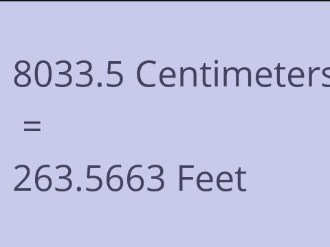 8033.5 CM TO FEET