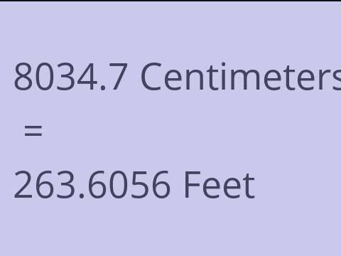 8034.7 CM TO FEET