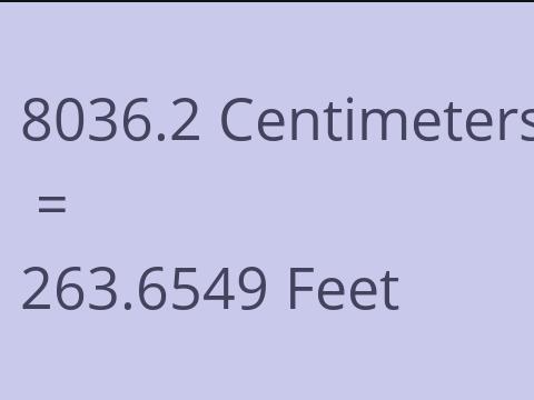 8036.2 CM TO FEET
