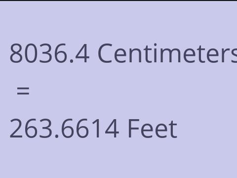 8036.4 CM TO FEET