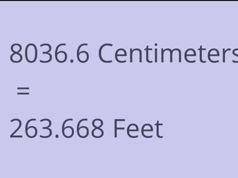 8036.6 CM TO FEET