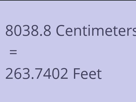 8038.8 CM TO FEET