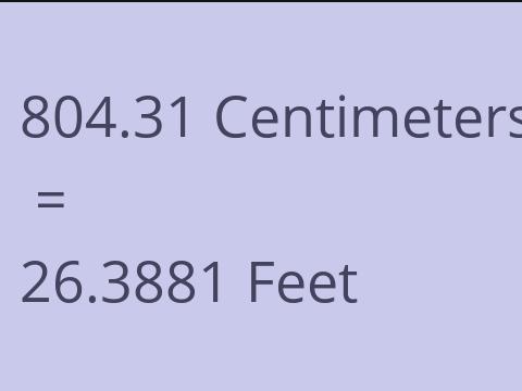 804.31 CM TO FEET