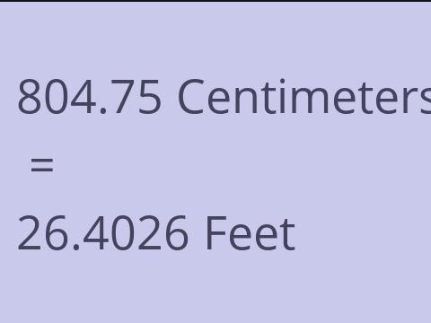 804.75 CM TO FEET