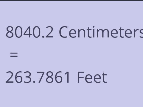 8040.2 CM TO FEET
