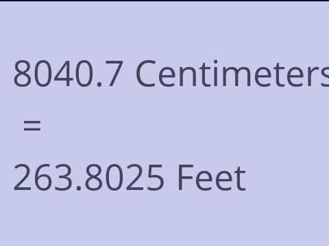 8040.7 CM TO FEET