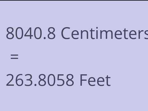 8040.8 CM TO FEET