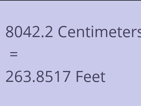 8042.2 CM TO FEET