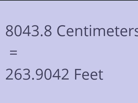 8043.8 CM TO FEET