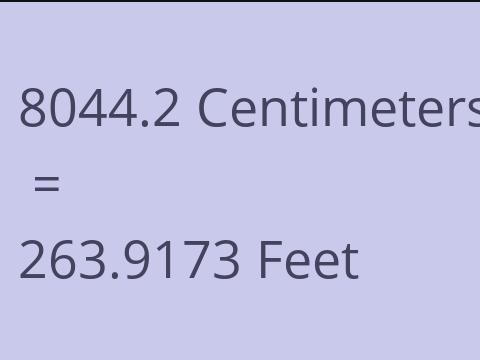 8044.2 CM TO FEET