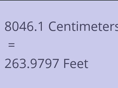 8046.1 CM TO FEET
