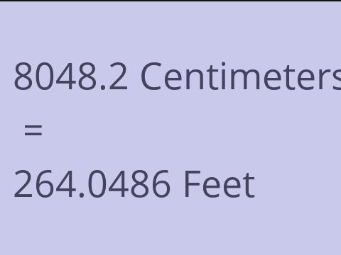 8048.2 CM TO FEET