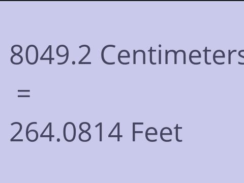8049.2 CM TO FEET
