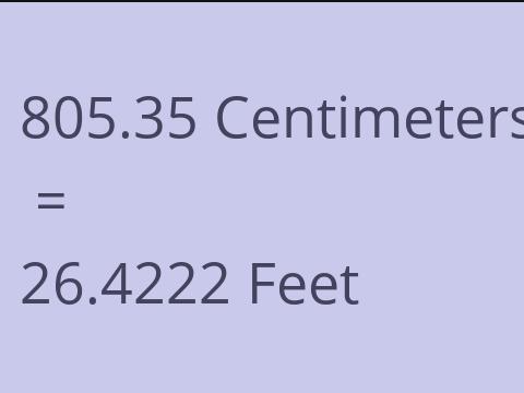 805.35 CM TO FEET