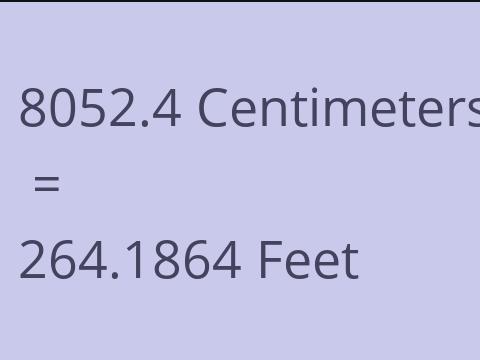 8052.4 CM TO FEET