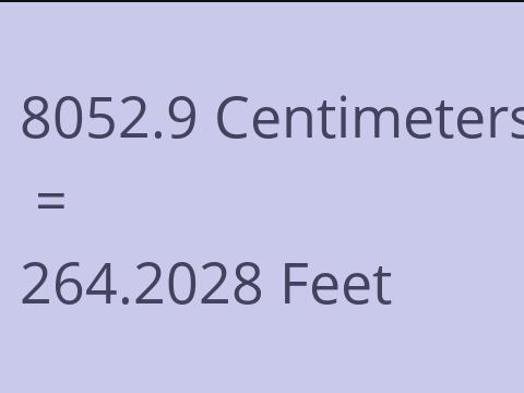 8052.9 CM TO FEET
