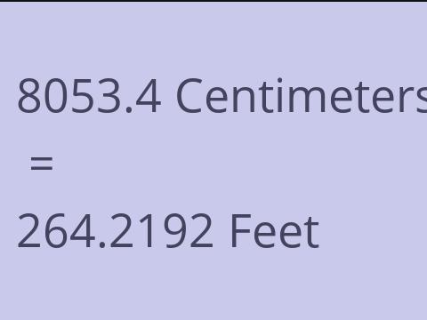 8053.4 CM TO FEET