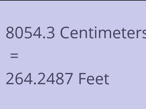 8054.3 CM TO FEET