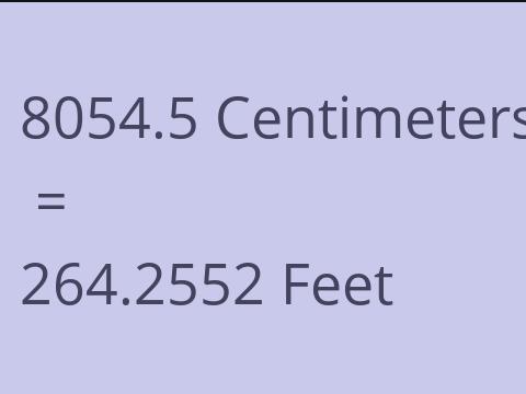 8054.5 CM TO FEET