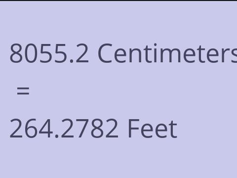 8055.2 CM TO FEET