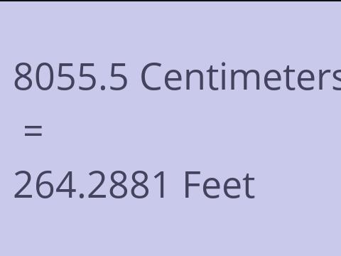 8055.5 CM TO FEET