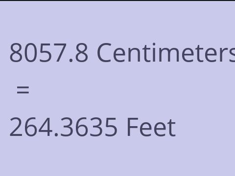8057.8 CM TO FEET