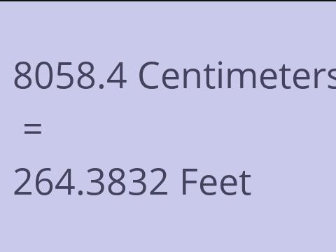8058.4 CM TO FEET