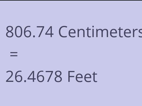 806.74 CM TO FEET