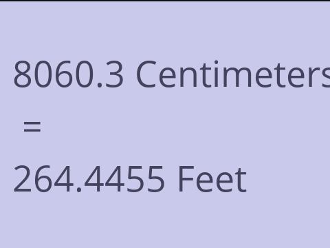 8060.3 CM TO FEET