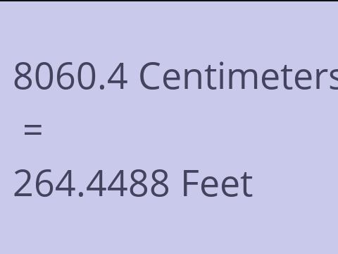 8060.4 CM TO FEET