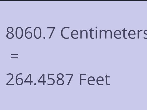 8060.7 CM TO FEET