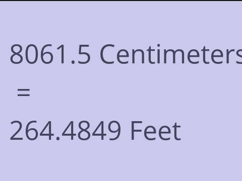 8061.5 CM TO FEET