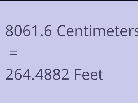 8061.6 CM TO FEET