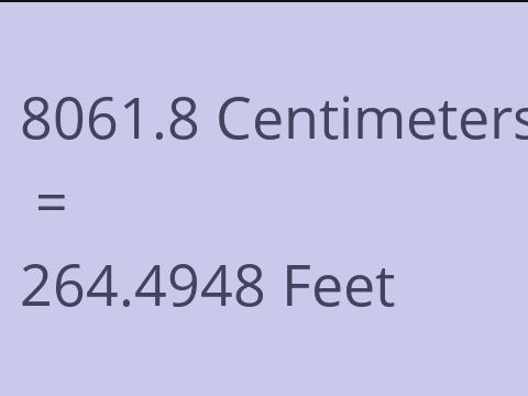 8061.8 CM TO FEET