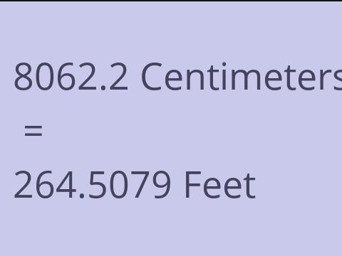 8062.2 CM TO FEET