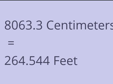 8063.3 CM TO FEET