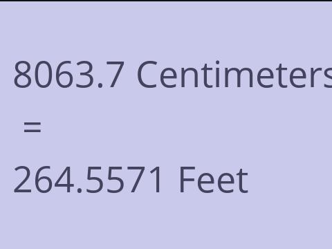 8063.7 CM TO FEET