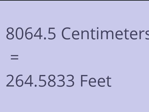 8064.5 CM TO FEET