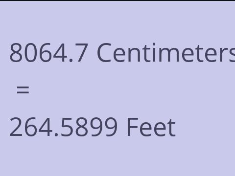 8064.7 CM TO FEET