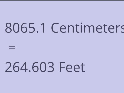 8065.1 CM TO FEET