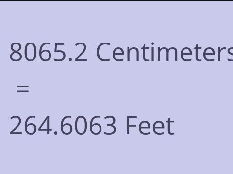 8065.2 CM TO FEET