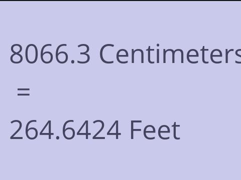 8066.3 CM TO FEET
