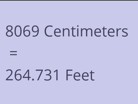 8069 CM TO FEET