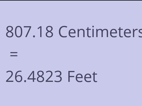 807.18 CM TO FEET