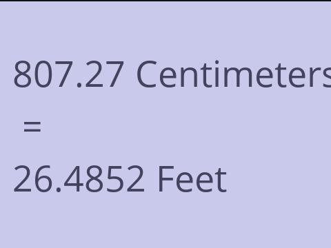 807.27 CM TO FEET