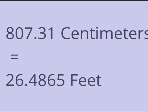 807.31 CM TO FEET