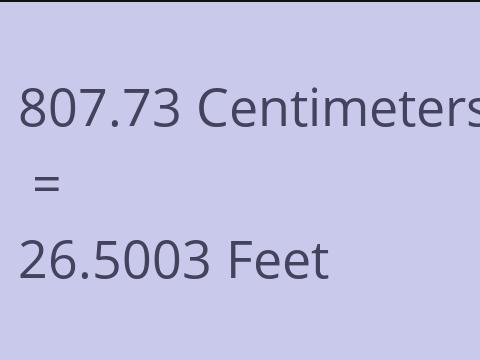 807.73 CM TO FEET