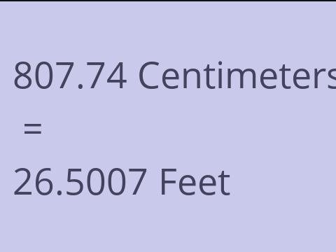 807.74 CM TO FEET