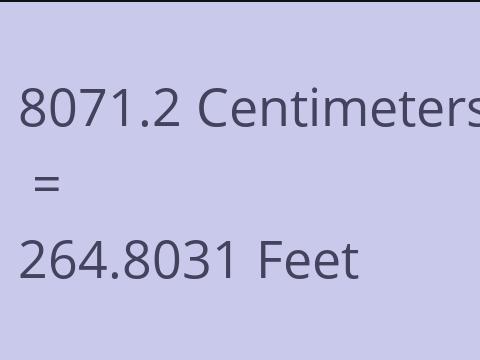 8071.2 CM TO FEET