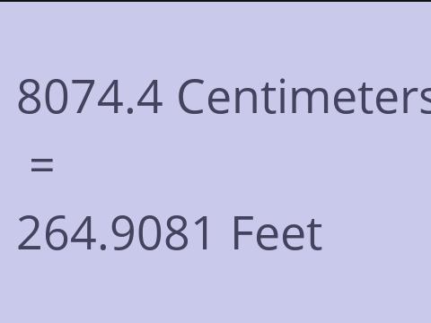 8074.4 CM TO FEET